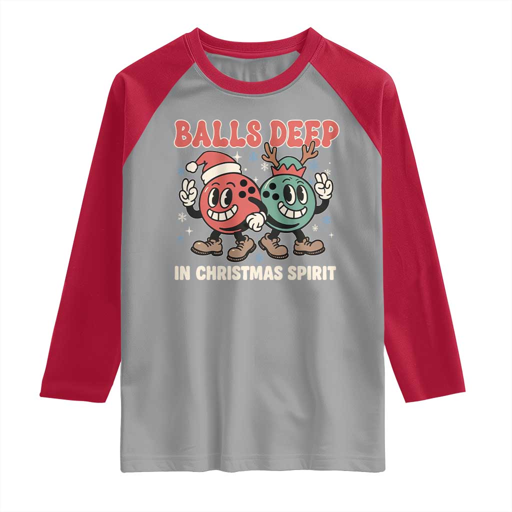 Funny Christmas Bowling Raglan Shirt Balls Deep In Christmas Spirit - Wonder Print Shop