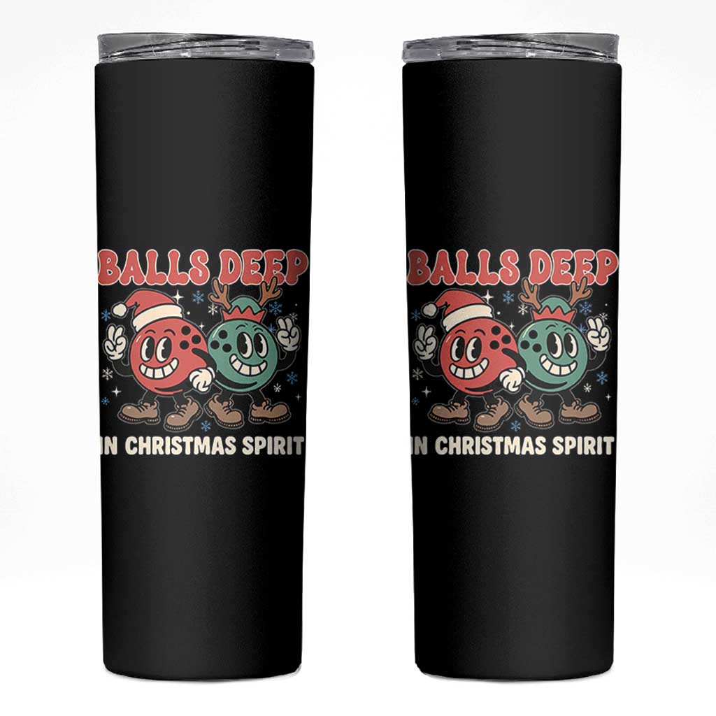 Funny Christmas Bowling Skinny Tumbler Balls Deep In Christmas Spirit - Wonder Print Shop