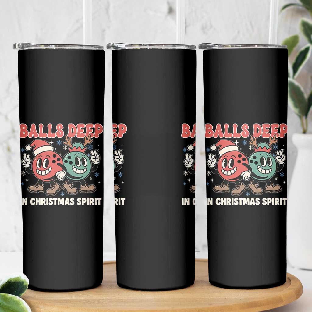 Funny Christmas Bowling Skinny Tumbler Balls Deep In Christmas Spirit - Wonder Print Shop