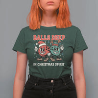 Funny Christmas Bowling T Shirt For Women Balls Deep In Christmas Spirit - Wonder Print Shop