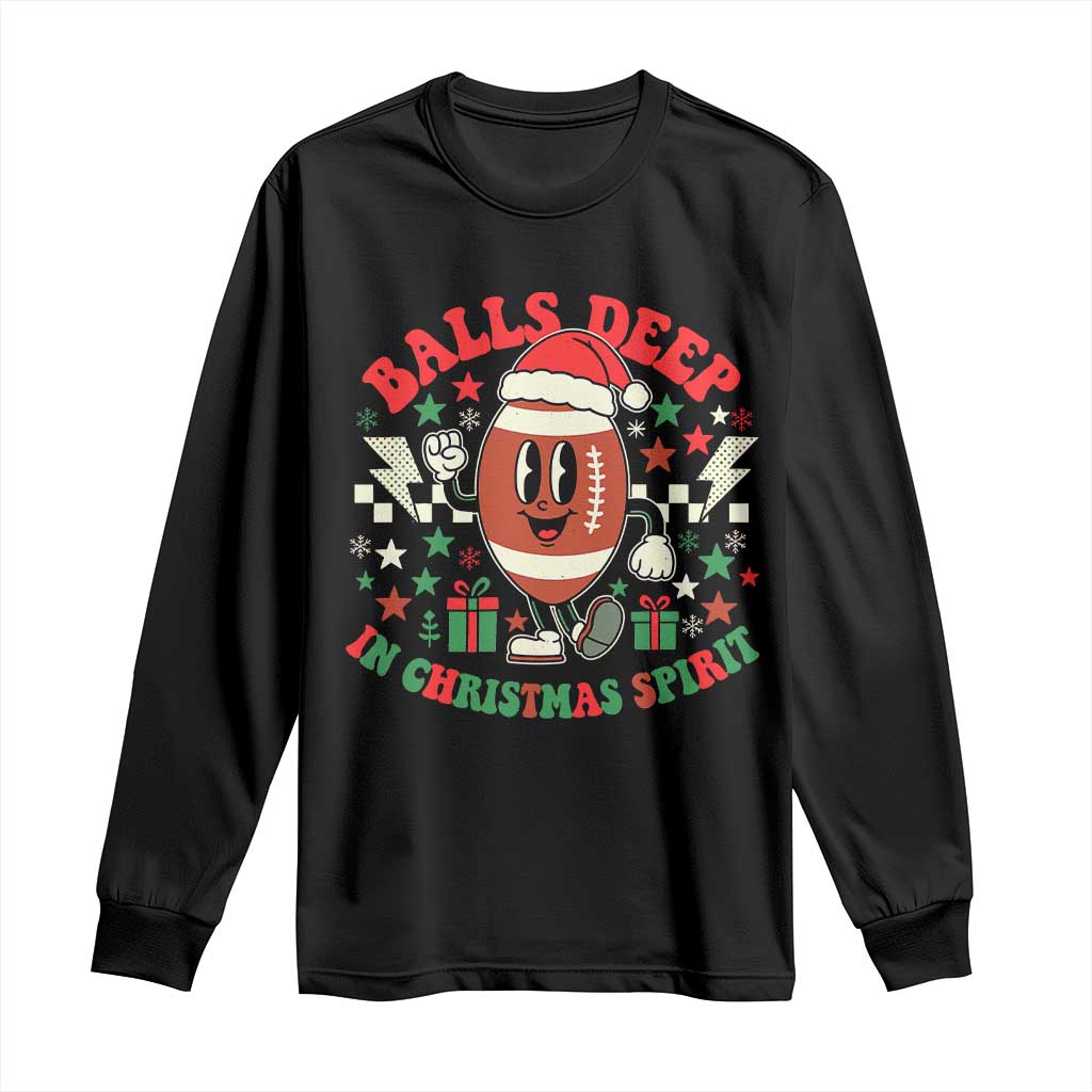 Funny Xmas American Football Long Sleeve Shirt Balls Deep In Christmas Spirit Game Day - Wonder Print Shop