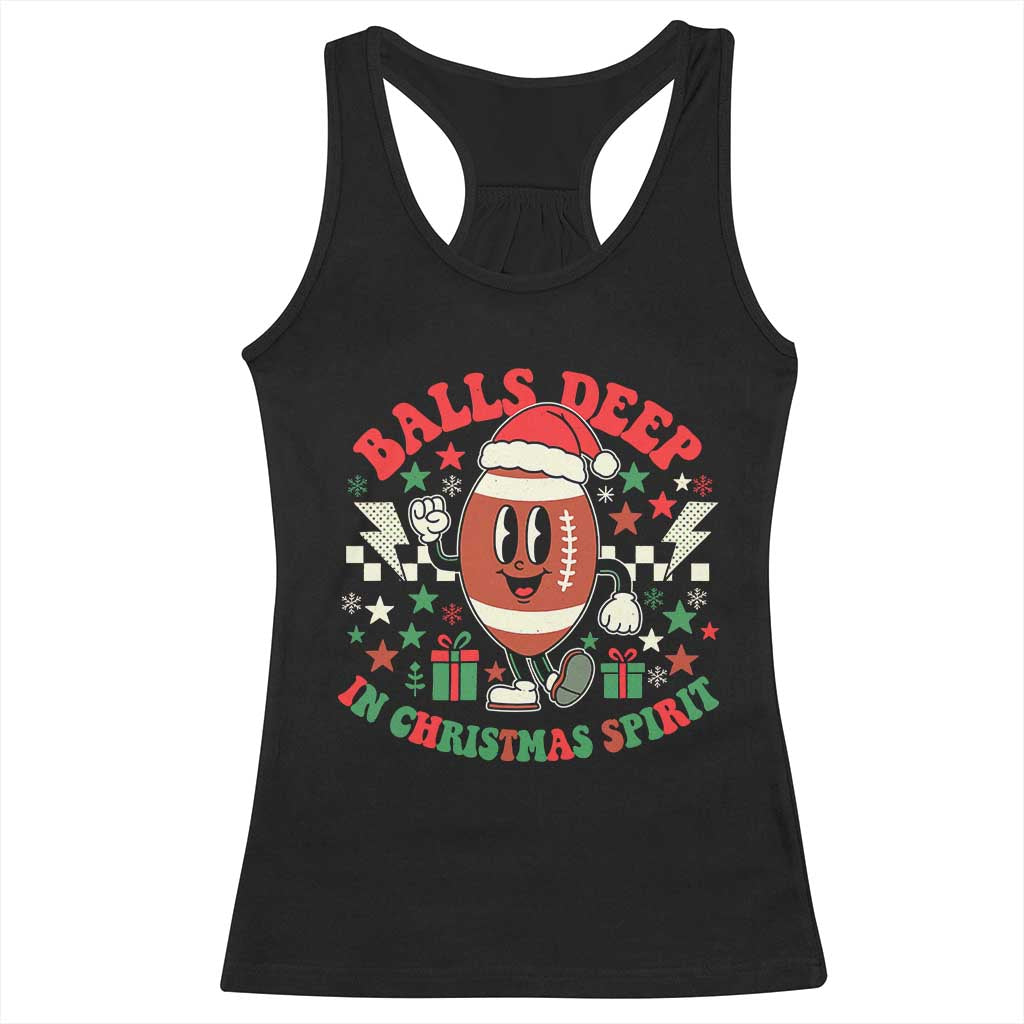 Funny Xmas American Football Racerback Tank Top Balls Deep In Christmas Spirit Game Day - Wonder Print Shop