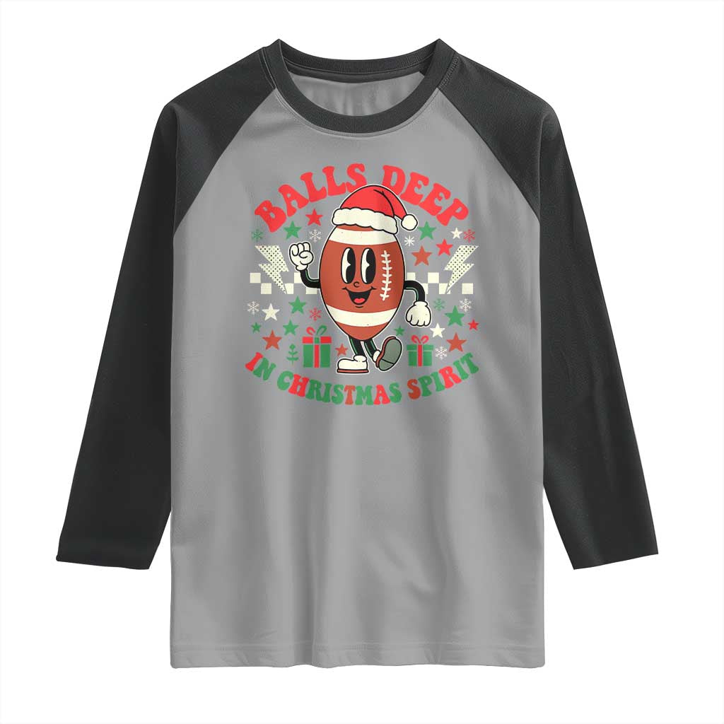 Funny Xmas American Football Raglan Shirt Balls Deep In Christmas Spirit Game Day - Wonder Print Shop