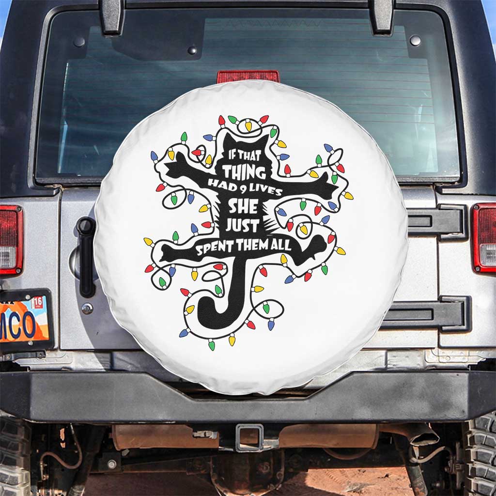 Christmas Movie Fried Pussy Cat Spare Tire Cover If That Thing Had 9 Lives She Just Spent Them All - Wonder Print Shop