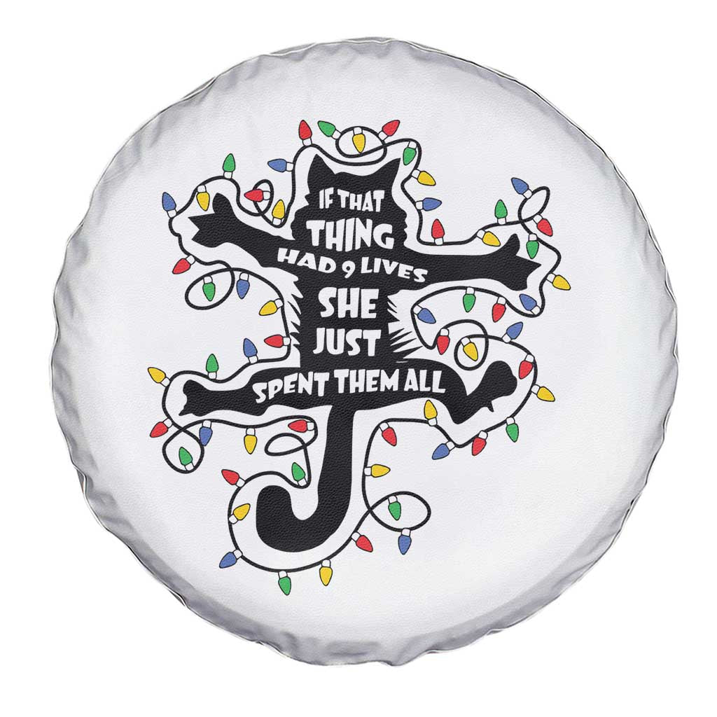 Christmas Movie Fried Pussy Cat Spare Tire Cover If That Thing Had 9 Lives She Just Spent Them All - Wonder Print Shop