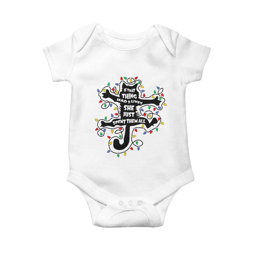 Christmas Movie Fried Pussy Cat Baby Onesie If That Thing Had 9 Lives She Just Spent Them All - Wonder Print Shop