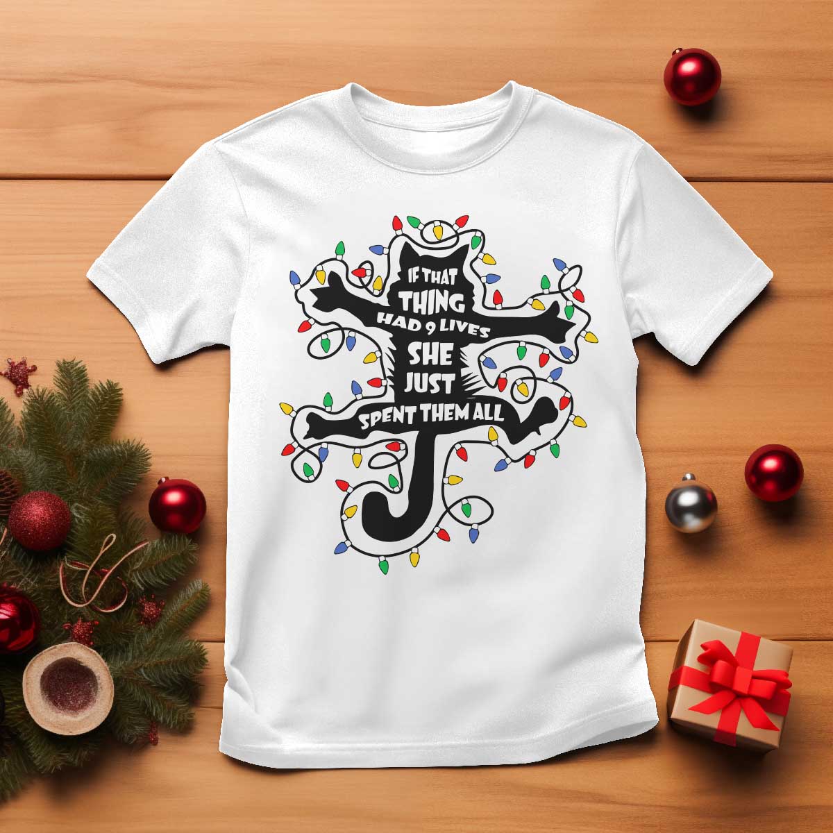 Christmas Movie Fried Pussy Cat T Shirt If That Thing Had 9 Lives She Just Spent Them All - Wonder Print Shop