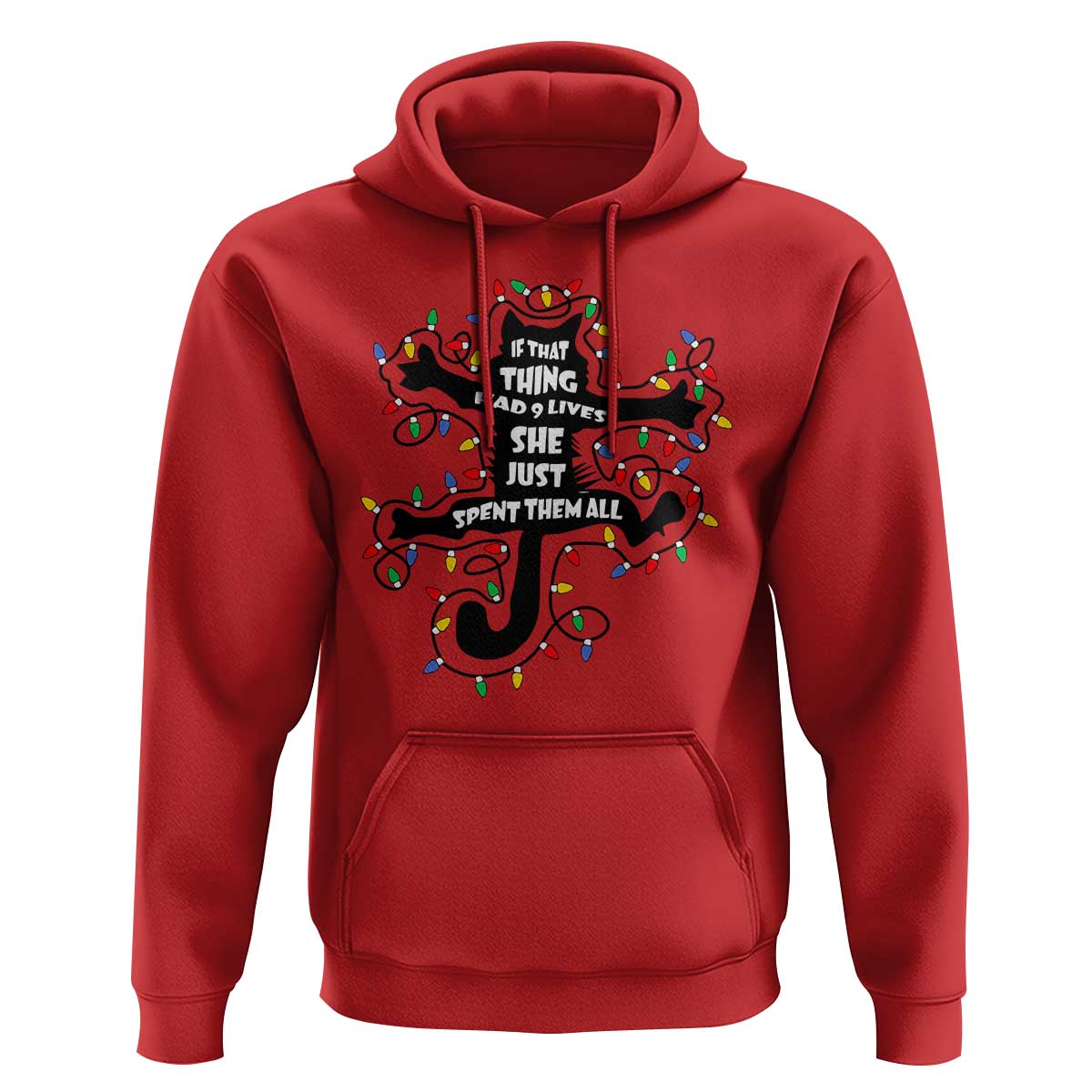 Christmas Movie Fried Pussy Cat Hoodie If That Thing Had 9 Lives She Just Spent Them All - Wonder Print Shop