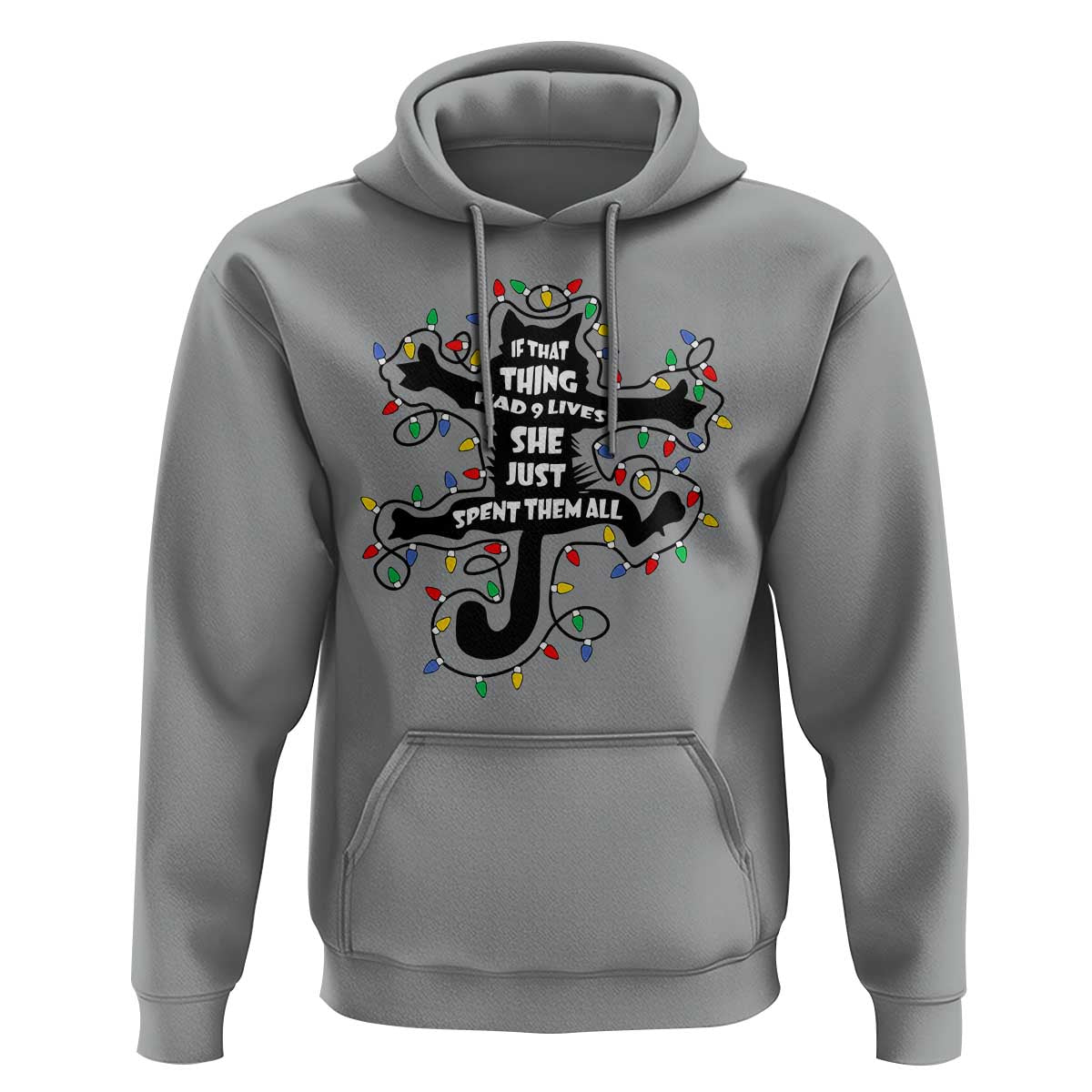 Christmas Movie Fried Pussy Cat Hoodie If That Thing Had 9 Lives She Just Spent Them All - Wonder Print Shop