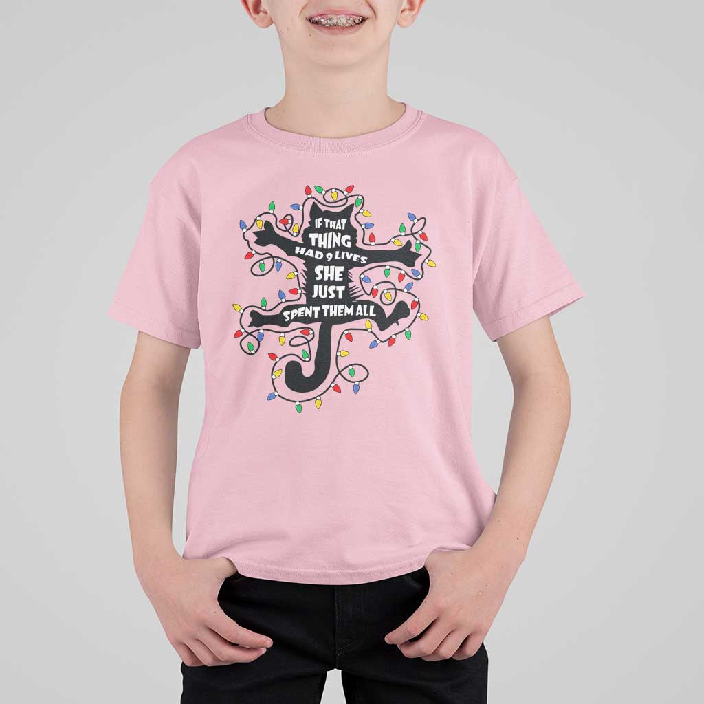 Christmas Movie Fried Pussy Cat T Shirt For Kid If That Thing Had 9 Lives She Just Spent Them All - Wonder Print Shop