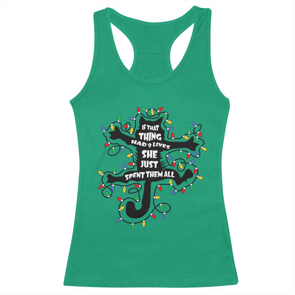 Christmas Movie Fried Pussy Cat Racerback Tank Top If That Thing Had 9 Lives She Just Spent Them All - Wonder Print Shop