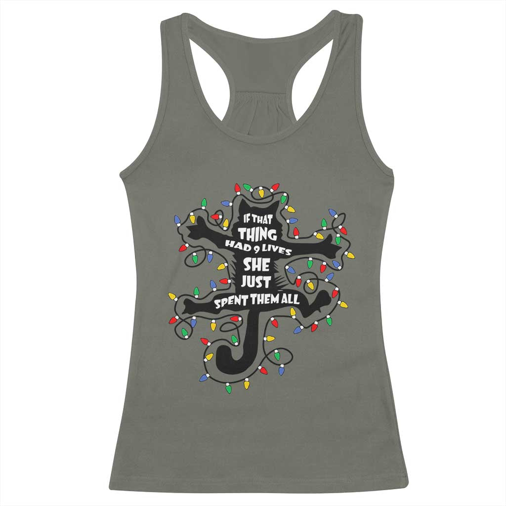 Christmas Movie Fried Pussy Cat Racerback Tank Top If That Thing Had 9 Lives She Just Spent Them All - Wonder Print Shop