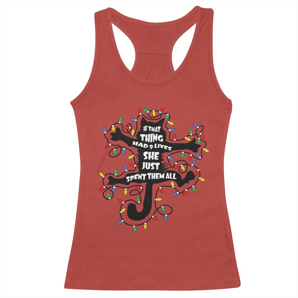 Christmas Movie Fried Pussy Cat Racerback Tank Top If That Thing Had 9 Lives She Just Spent Them All - Wonder Print Shop