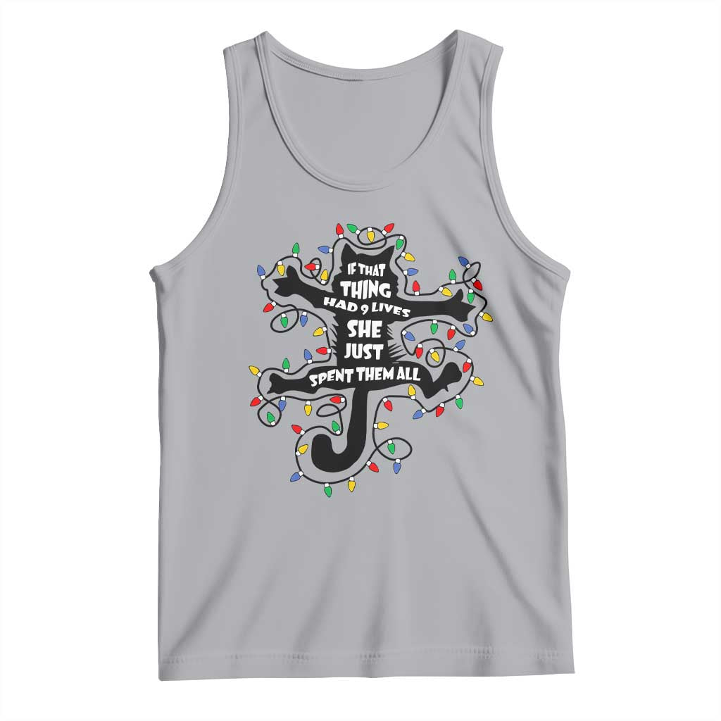 Christmas Movie Fried Pussy Cat Tank Top If That Thing Had 9 Lives She Just Spent Them All - Wonder Print Shop