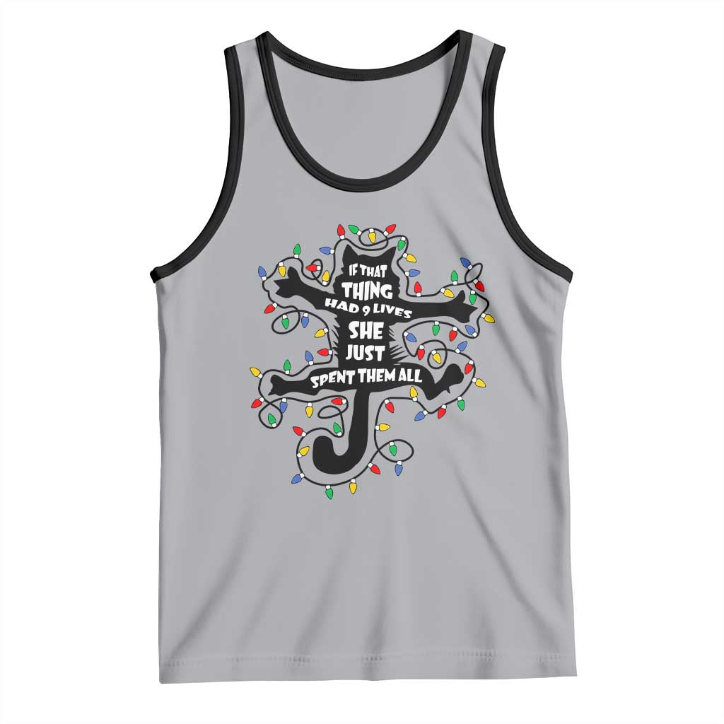Christmas Movie Fried Pussy Cat Tank Top If That Thing Had 9 Lives She Just Spent Them All - Wonder Print Shop