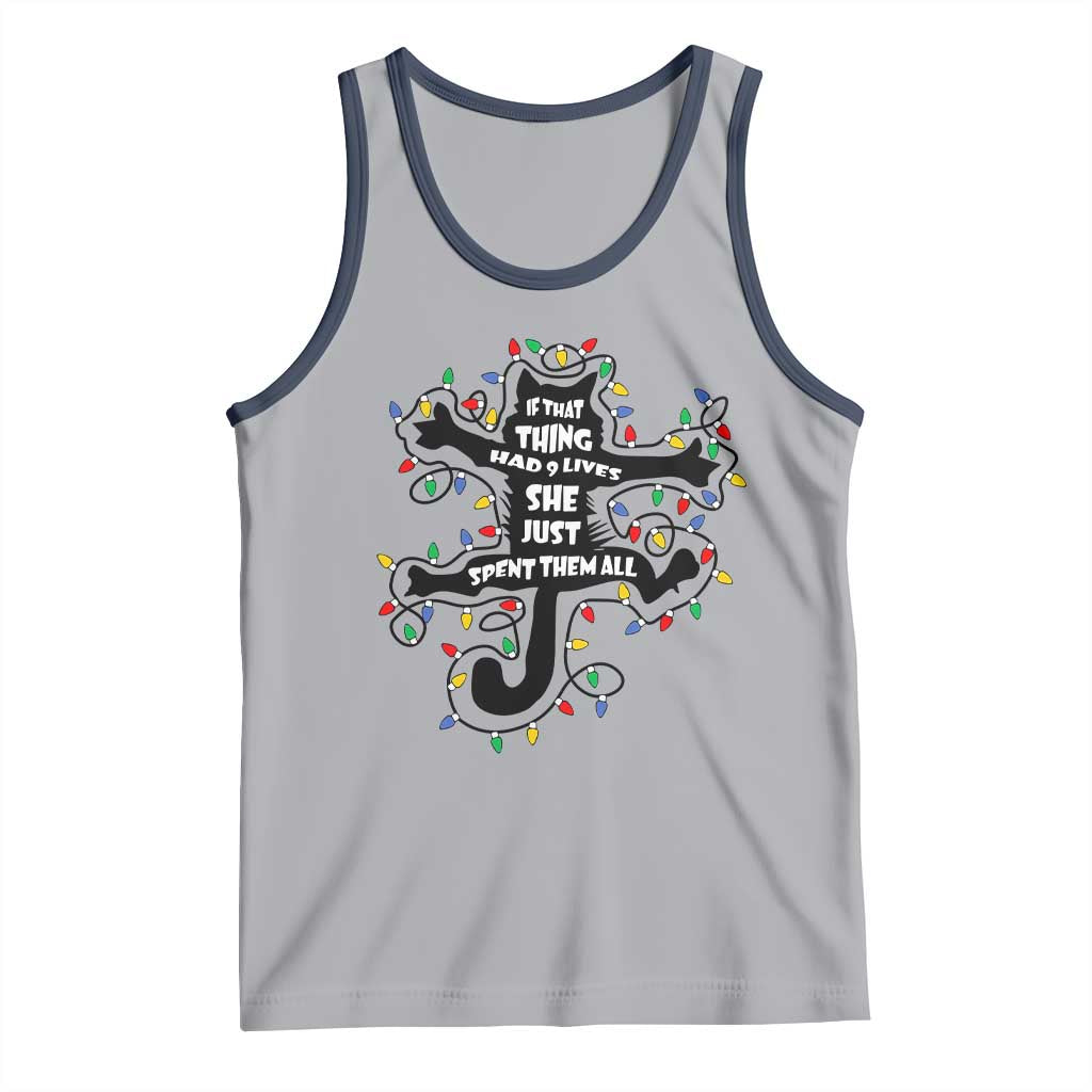 Christmas Movie Fried Pussy Cat Tank Top If That Thing Had 9 Lives She Just Spent Them All - Wonder Print Shop