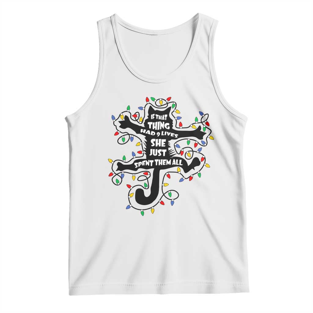 Christmas Movie Fried Pussy Cat Tank Top If That Thing Had 9 Lives She Just Spent Them All - Wonder Print Shop