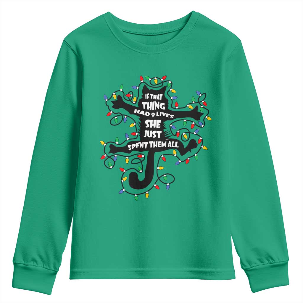 Christmas Movie Fried Pussy Cat Youth Sweatshirt If That Thing Had 9 Lives She Just Spent Them All - Wonder Print Shop