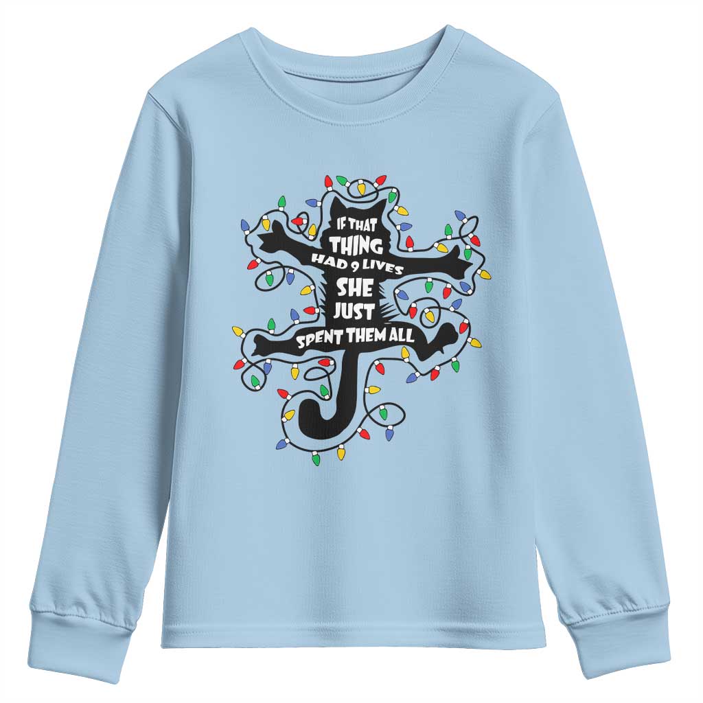 Christmas Movie Fried Pussy Cat Youth Sweatshirt If That Thing Had 9 Lives She Just Spent Them All - Wonder Print Shop