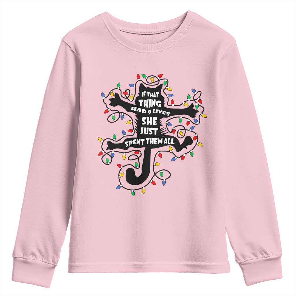 Christmas Movie Fried Pussy Cat Youth Sweatshirt If That Thing Had 9 Lives She Just Spent Them All - Wonder Print Shop