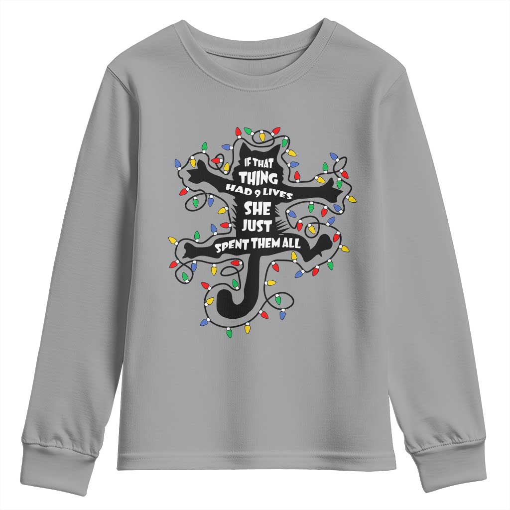 Christmas Movie Fried Pussy Cat Youth Sweatshirt If That Thing Had 9 Lives She Just Spent Them All - Wonder Print Shop