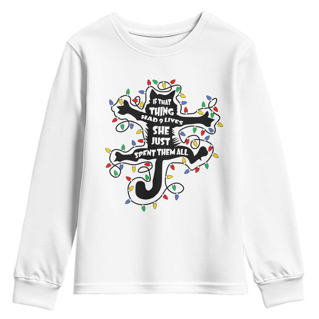 Christmas Movie Fried Pussy Cat Youth Sweatshirt If That Thing Had 9 Lives She Just Spent Them All - Wonder Print Shop
