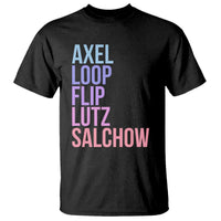 Figure Skating Lovers T Shirt Funny Axel Loop Flip Lutz Salchow - Wonder Print Shop