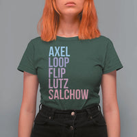 Figure Skating Lovers T Shirt For Women Funny Axel Loop Flip Lutz Salchow - Wonder Print Shop