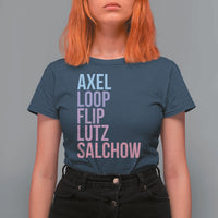 Figure Skating Lovers T Shirt For Women Funny Axel Loop Flip Lutz Salchow - Wonder Print Shop