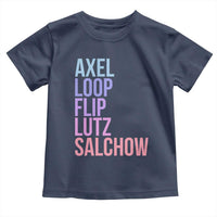 Figure Skating Lovers Toddler T Shirt Funny Axel Loop Flip Lutz Salchow - Wonder Print Shop