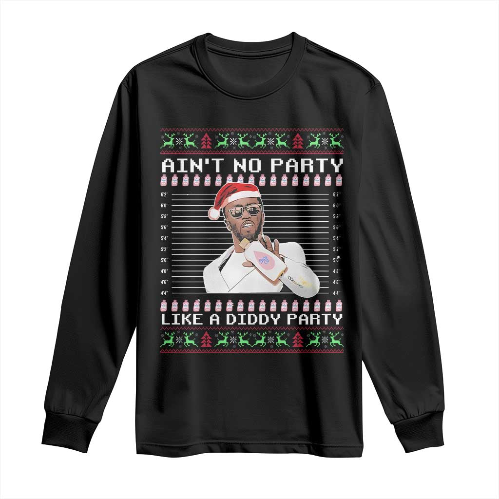 Funny Ain't No Party Like A Diddy Party Long Sleeve Shirt Christmas Dirty Santa Diddy