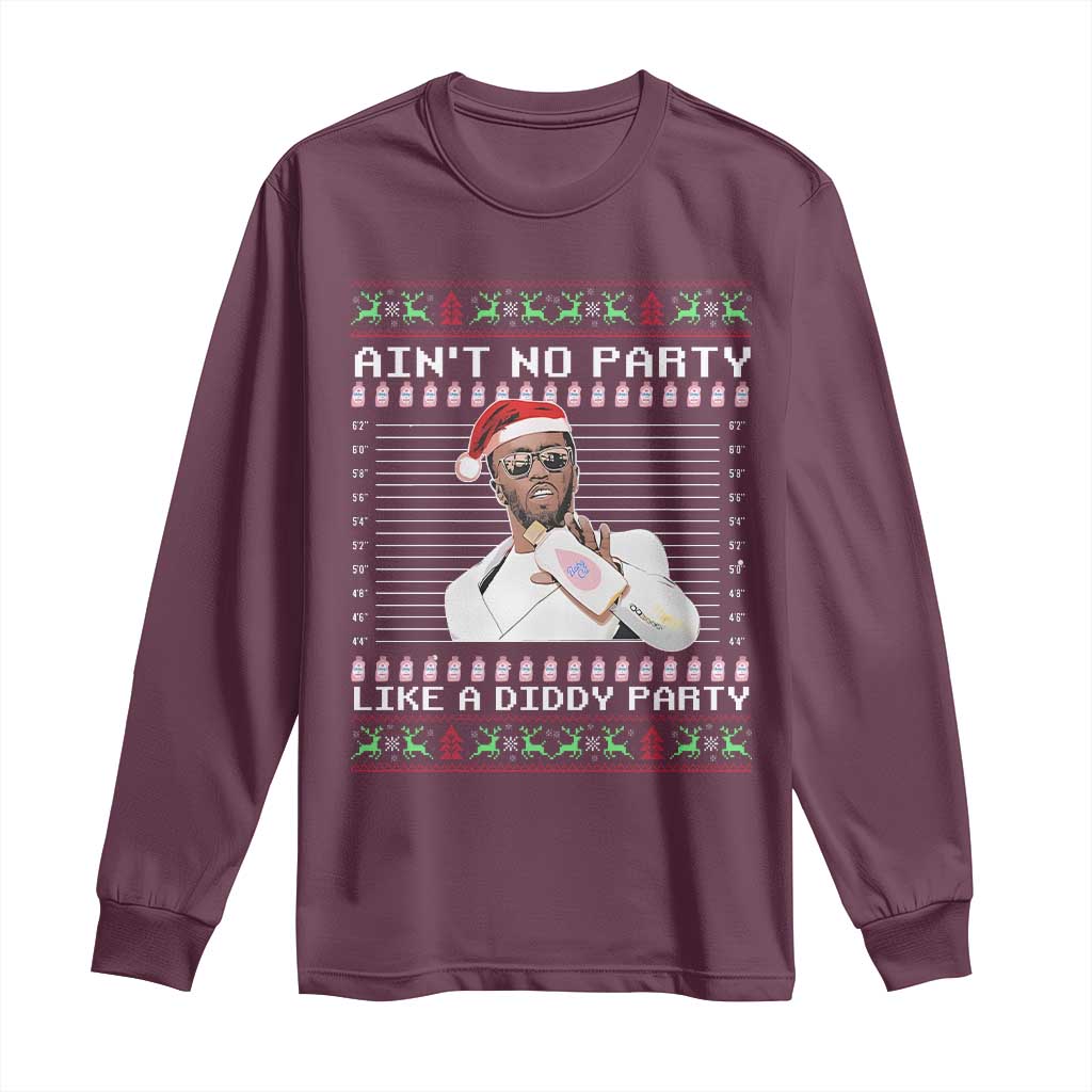 Funny Ain't No Party Like A Diddy Party Long Sleeve Shirt Christmas Dirty Santa Diddy