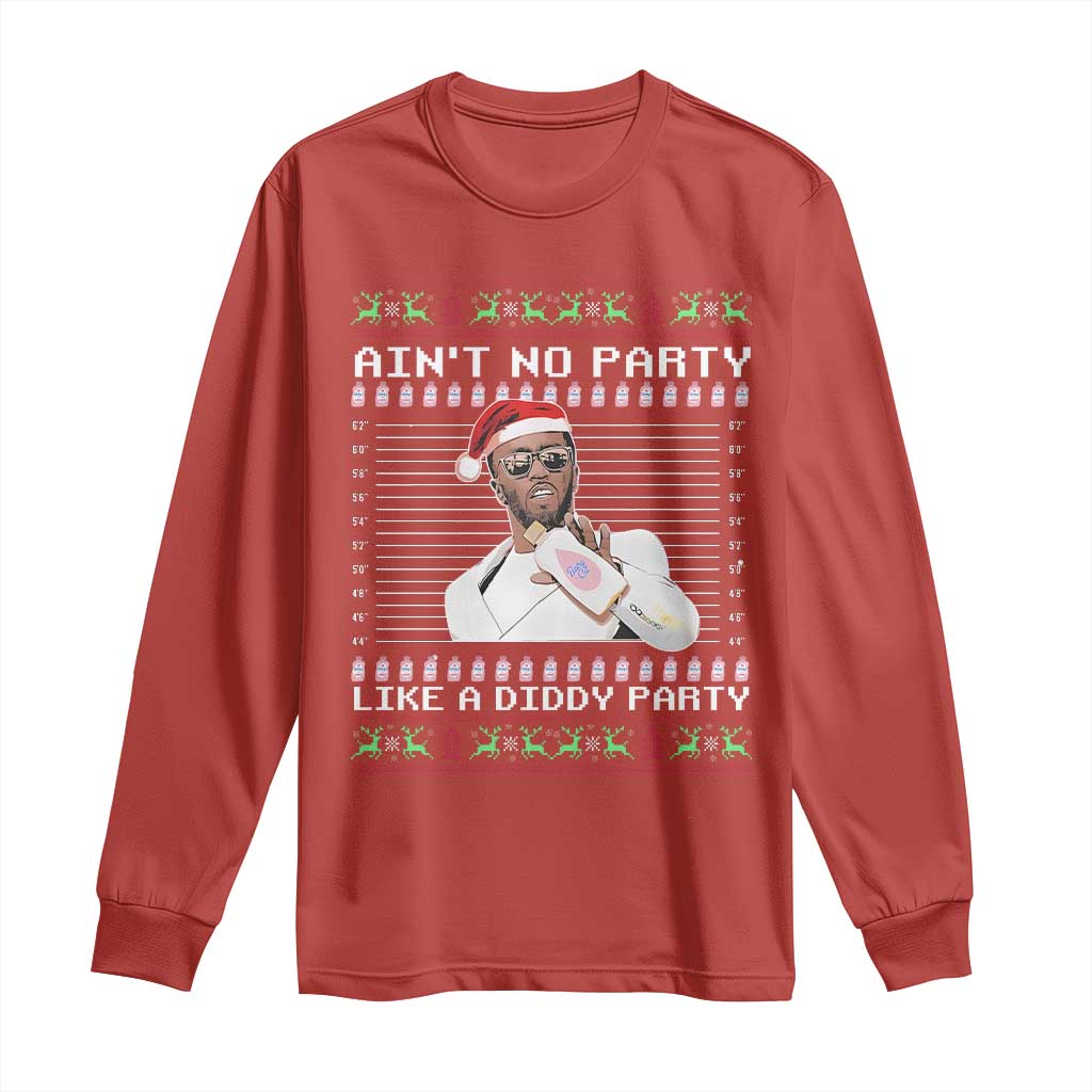 Funny Ain't No Party Like A Diddy Party Long Sleeve Shirt Christmas Dirty Santa Diddy