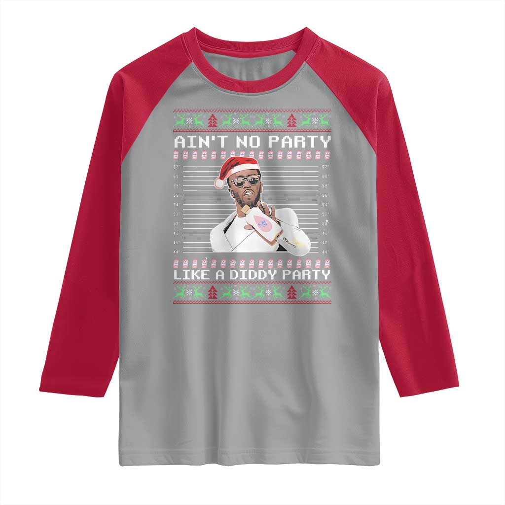 Funny Ain't No Party Like A Diddy Party Raglan Shirt Christmas Dirty Santa Diddy - Wonder Print Shop