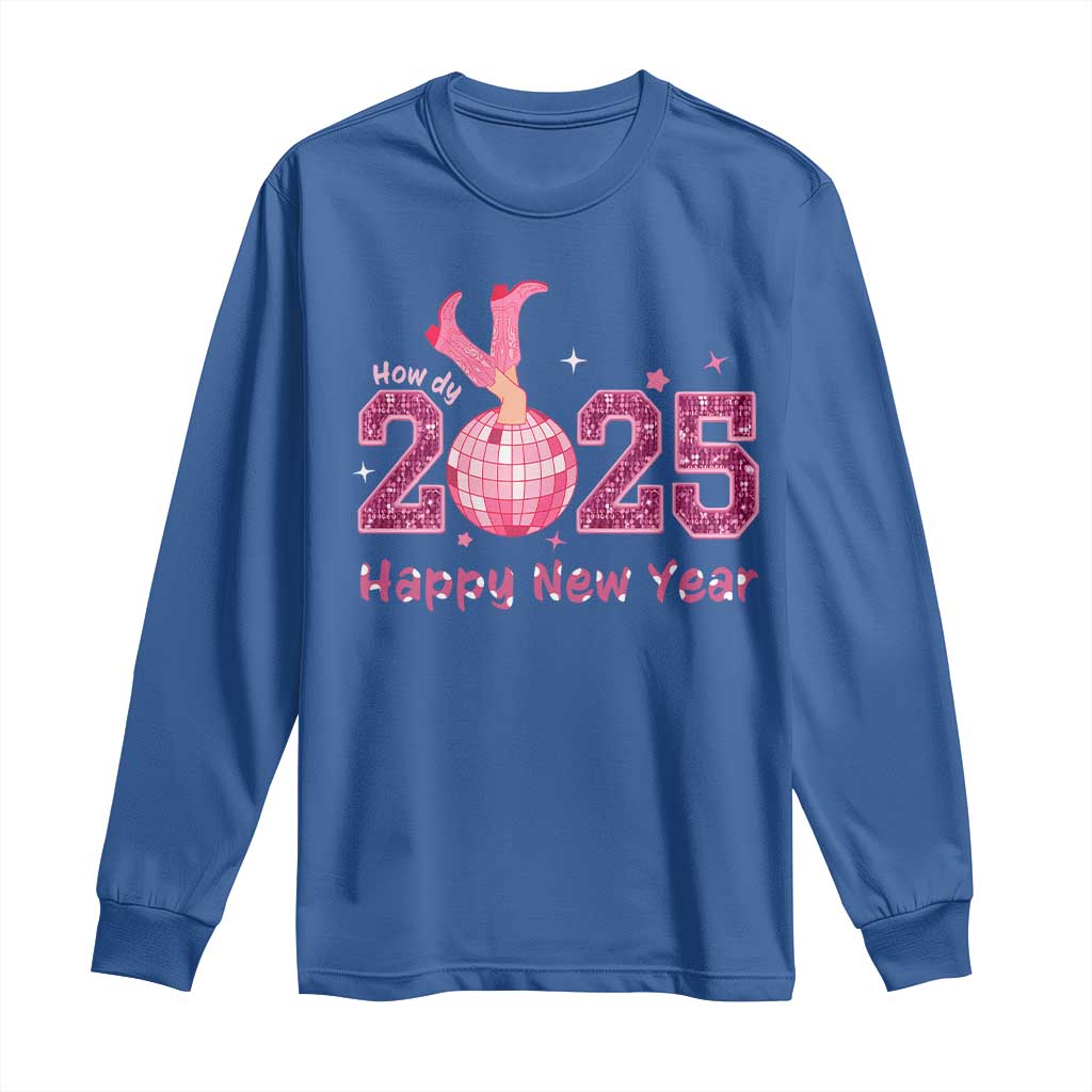 Funny Howdy 2025 Happy New Year Long Sleeve Shirt Cowgirl New Year's Eve Party Disco Ball