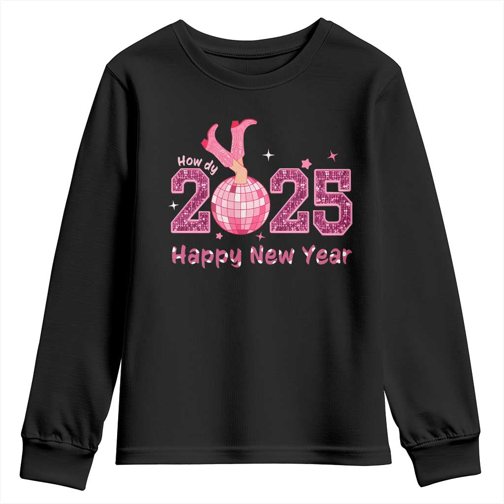Funny Howdy 2025 Happy New Year Youth Sweatshirt Cowgirl New Year's Eve Party Disco Ball