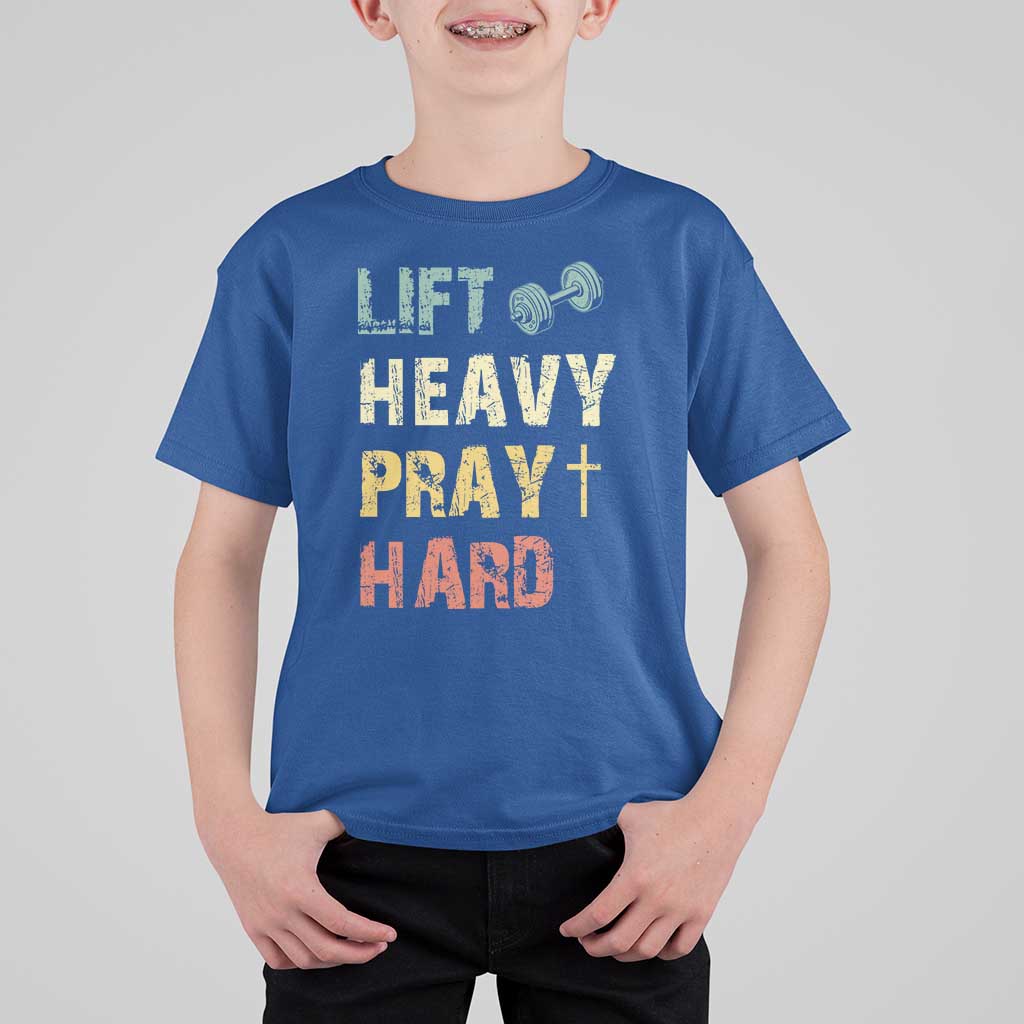 Lift Heavy Pray Hard T Shirt For Kid Christian Workout Jesus Gym Lifting Retro Cross - Wonder Print Shop