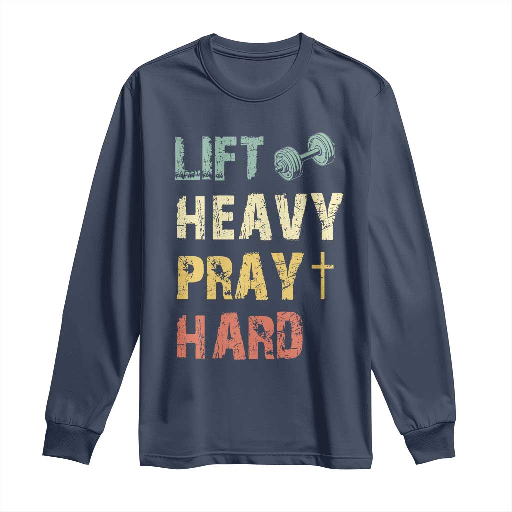 Lift Heavy Pray Hard Long Sleeve Shirt Christian Workout Jesus Gym Lifting Retro Cross - Wonder Print Shop