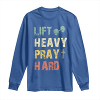 Lift Heavy Pray Hard Long Sleeve Shirt Christian Workout Jesus Gym Lifting Retro Cross - Wonder Print Shop