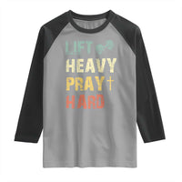 Lift Heavy Pray Hard Raglan Shirt Christian Workout Jesus Gym Lifting Retro Cross - Wonder Print Shop