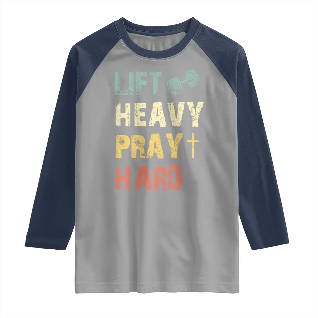 Lift Heavy Pray Hard Raglan Shirt Christian Workout Jesus Gym Lifting Retro Cross - Wonder Print Shop