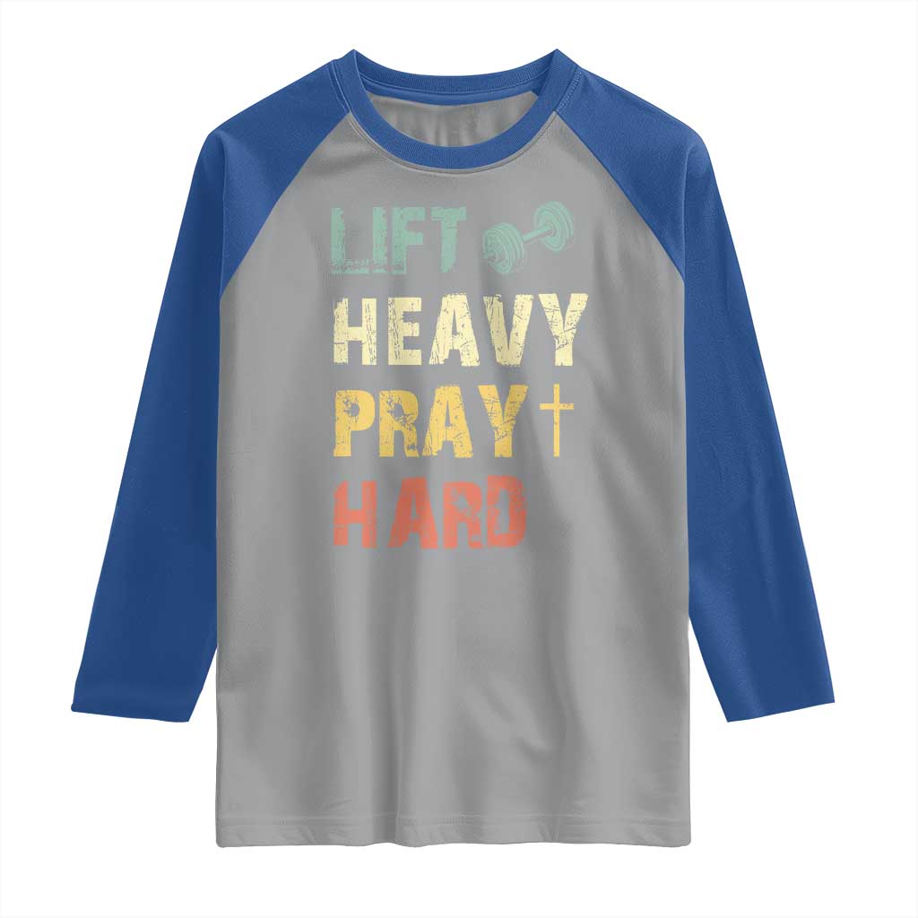 Lift Heavy Pray Hard Raglan Shirt Christian Workout Jesus Gym Lifting Retro Cross - Wonder Print Shop