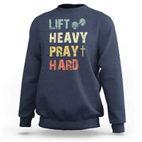 Lift Heavy Pray Hard Sweatshirt Christian Workout Jesus Gym Lifting Retro Cross - Wonder Print Shop