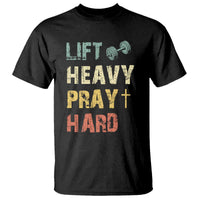 Lift Heavy Pray Hard T Shirt Christian Workout Jesus Gym Lifting Retro Cross - Wonder Print Shop