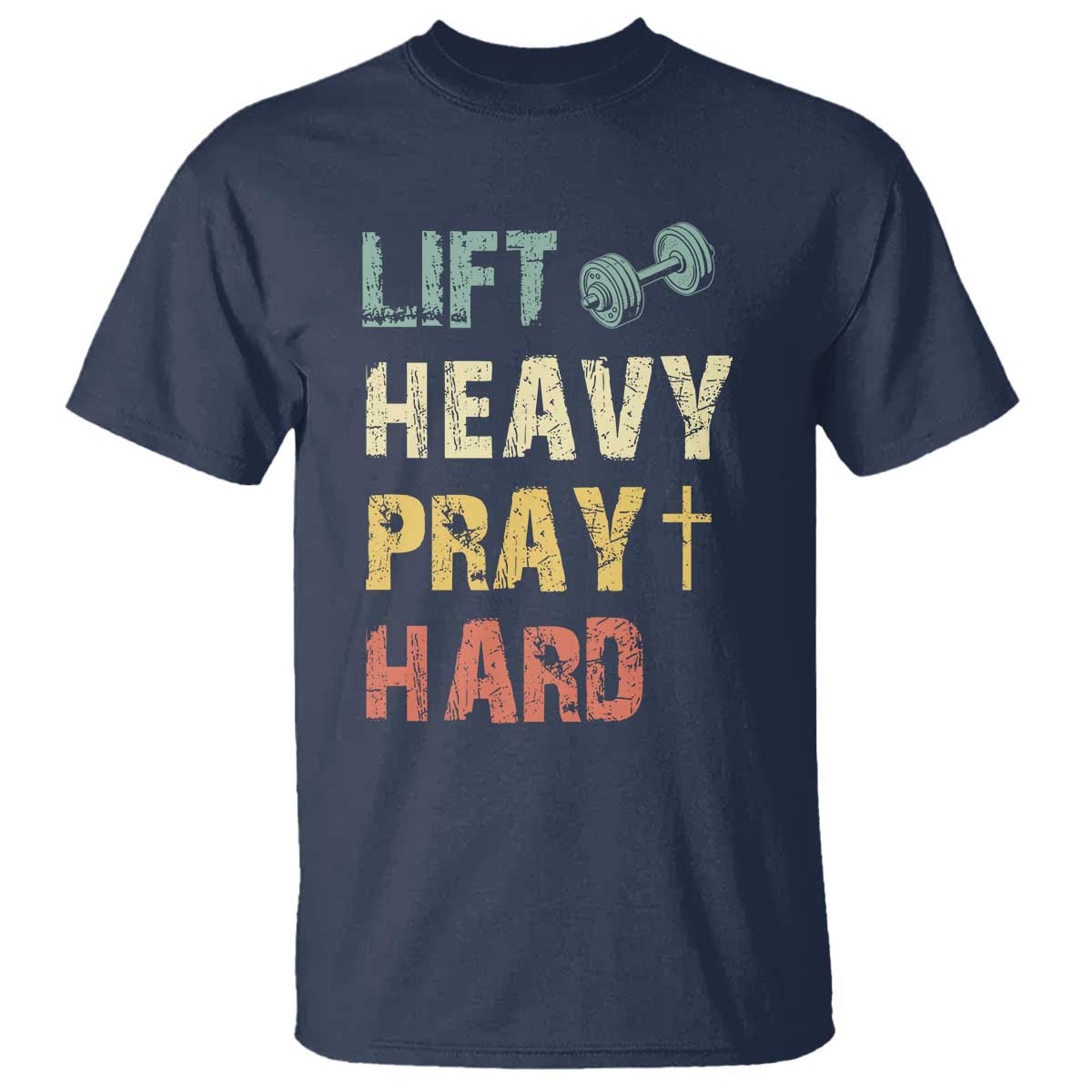 Lift Heavy Pray Hard T Shirt Christian Workout Jesus Gym Lifting Retro Cross - Wonder Print Shop