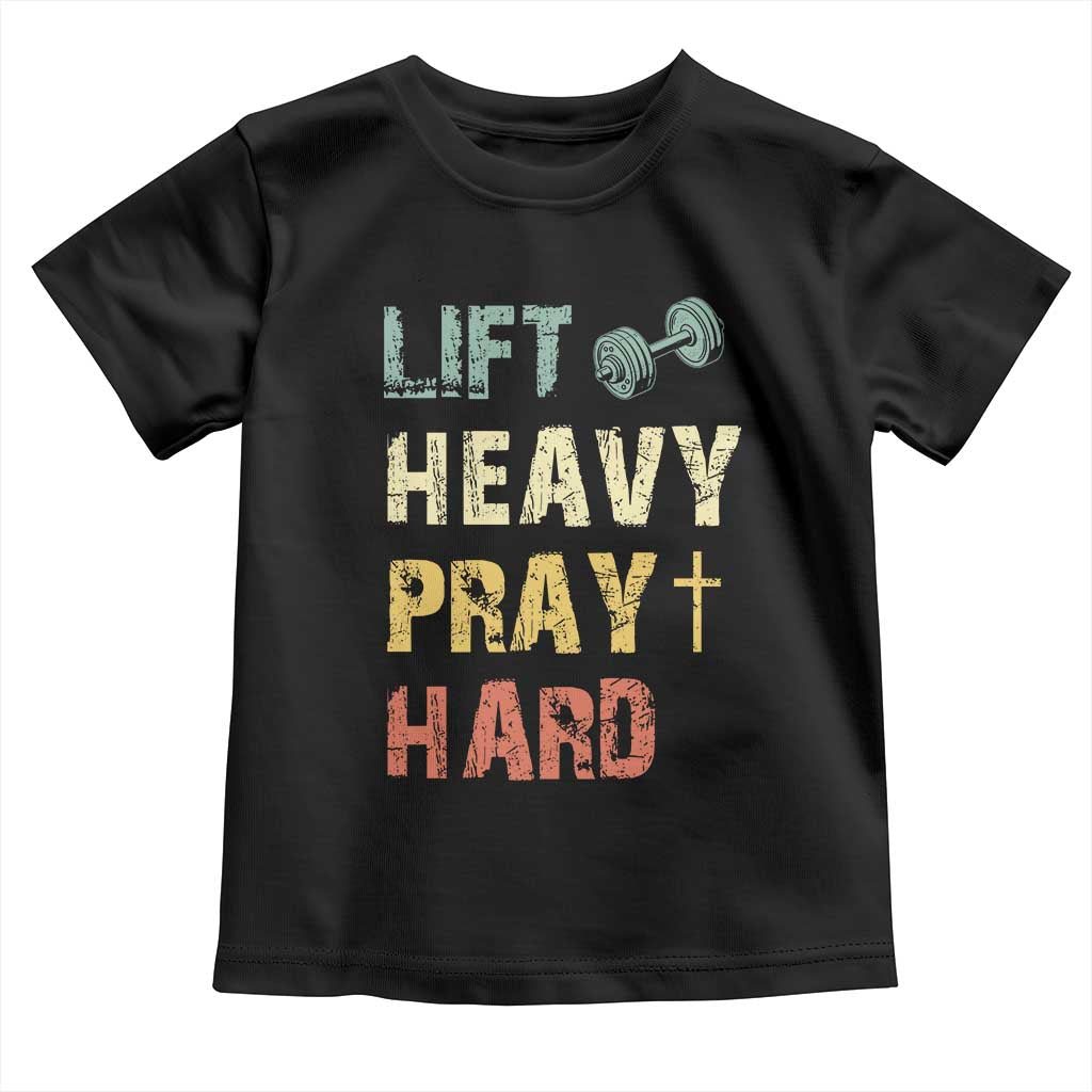 Lift Heavy Pray Hard Toddler T Shirt Christian Workout Jesus Gym Lifting Retro Cross - Wonder Print Shop