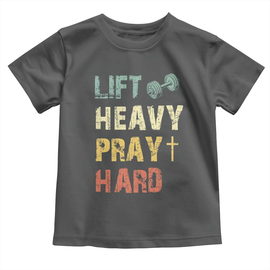 Lift Heavy Pray Hard Toddler T Shirt Christian Workout Jesus Gym Lifting Retro Cross - Wonder Print Shop