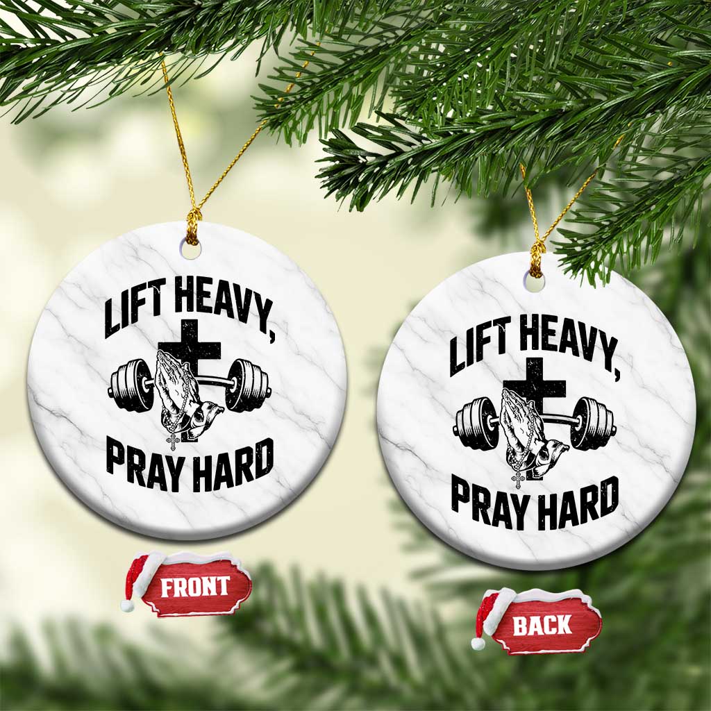 Lift Heavy Pray Hard Ceramic Ornament Christian Workout Jesus Gym Lifting - Wonder Print Shop