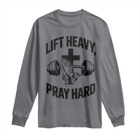 Lift Heavy Pray Hard Long Sleeve Shirt Christian Workout Jesus Gym Lifting - Wonder Print Shop