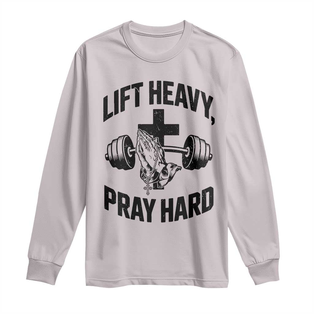 Lift Heavy Pray Hard Long Sleeve Shirt Christian Workout Jesus Gym Lifting - Wonder Print Shop